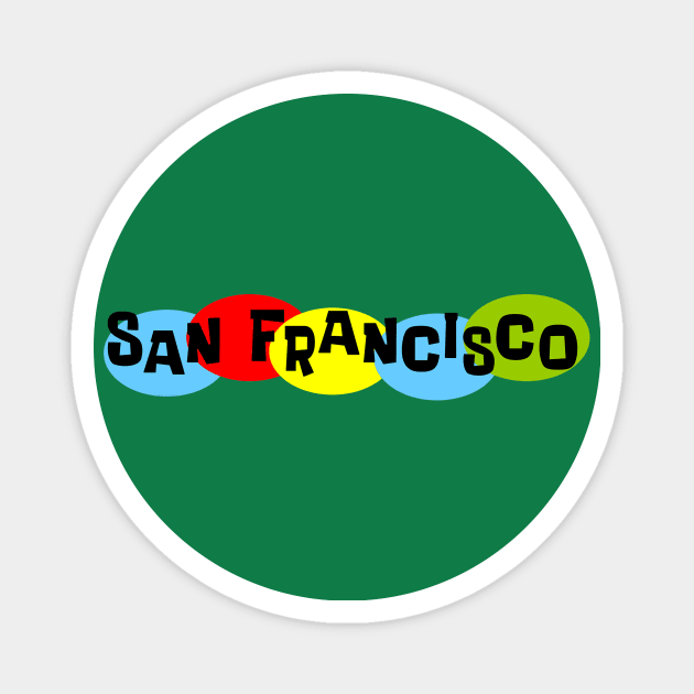 That San Francisco Thing Magnet by Vandalay Industries